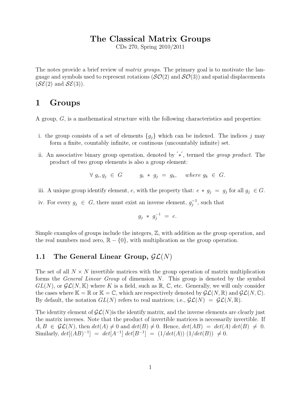 The Classical Matrix Groups 1 Groups