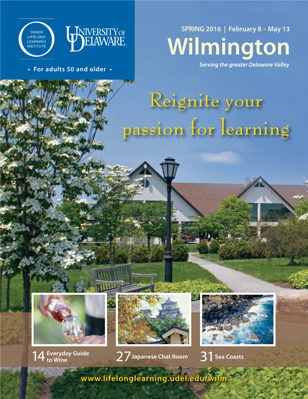 Wilmington Serving the Greater Delaware Valley • for Adults 50 and Older •