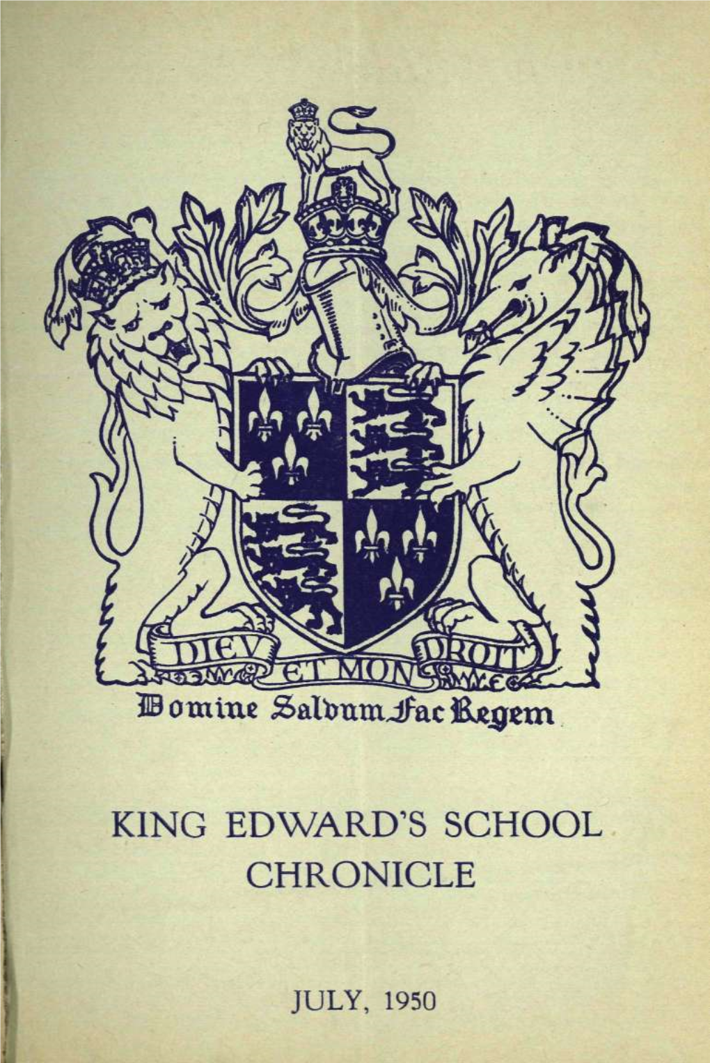 © Ermine &Alkumjmc&Jegpem KING EDWARDS SCHOOL CHRONICLE