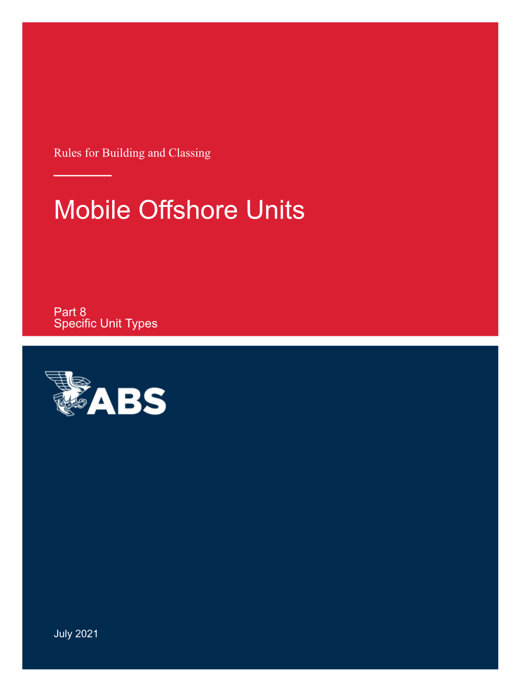 Rules for Building and Classing Mobile Offshore Units 2021