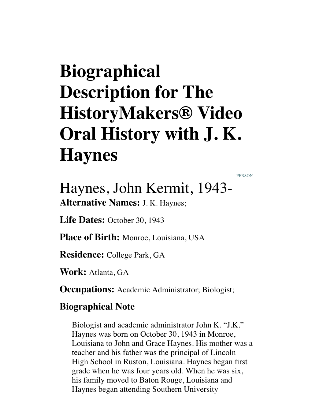 Biographical Description for the Historymakers® Video Oral History with J