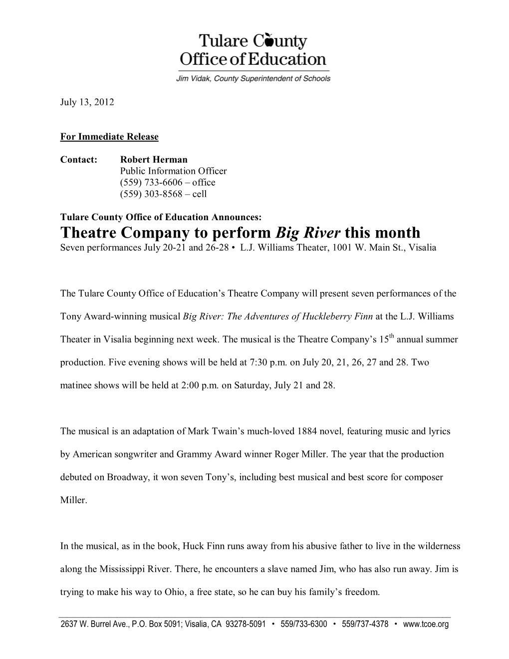 Theatre Company to Perform Big River This Month Seven Performances July 20-21 and 26-28 • L.J