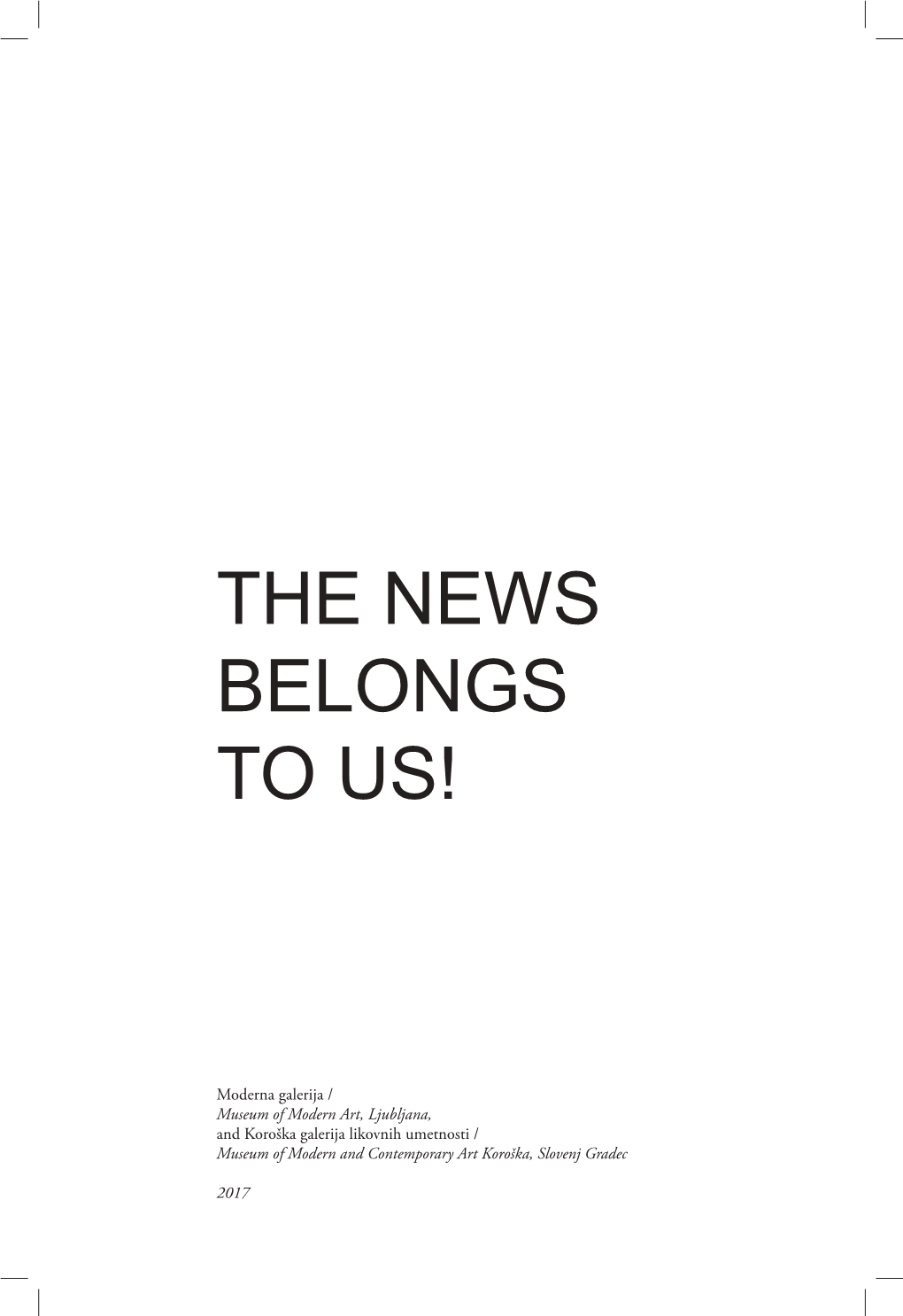 The News Belongs to Us!