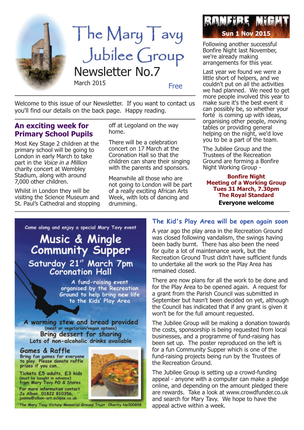 Newsletter No.7 Little Short of Helpers, and We March 2015 Free Couldn't Put on All the Activities We Had Planned