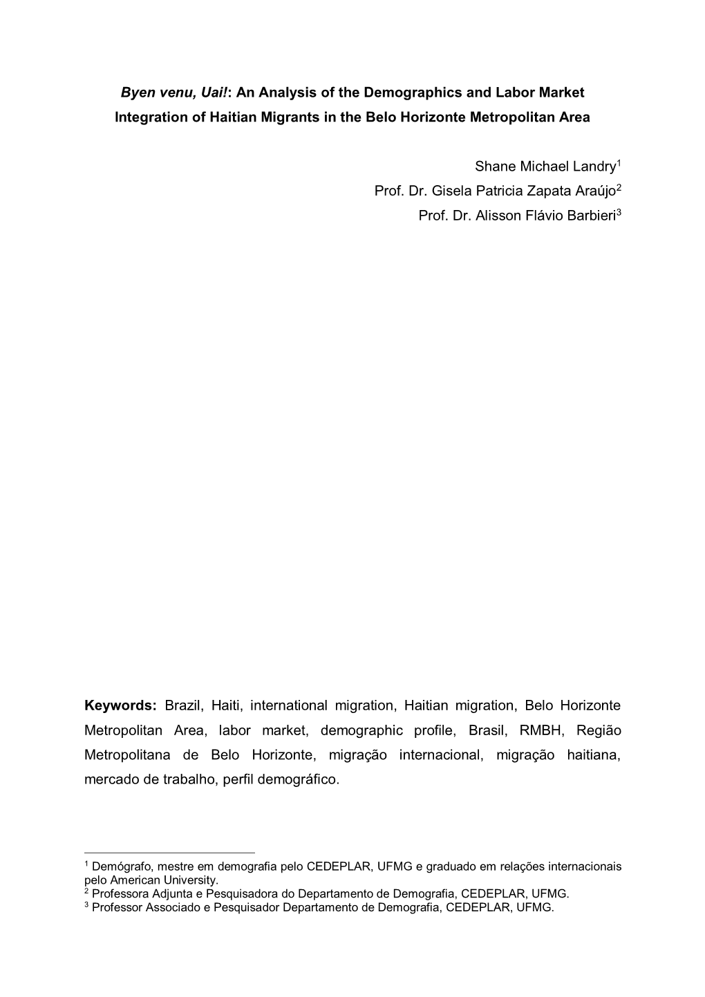 An Analysis of the Demographics and Labor Market Integration of Haitian Migrants in the Belo Horizonte Metropolitan Area