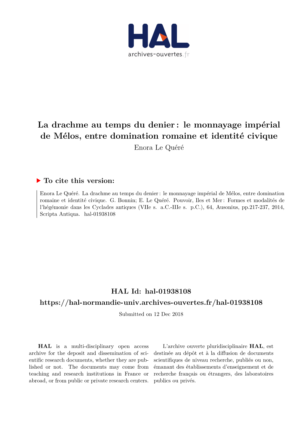 La Drachme Au Temps Du Denier : Le Monnayage Impérial De Mélos, Entre Domination Romaine Et Identité Civique Enora Le Quéré