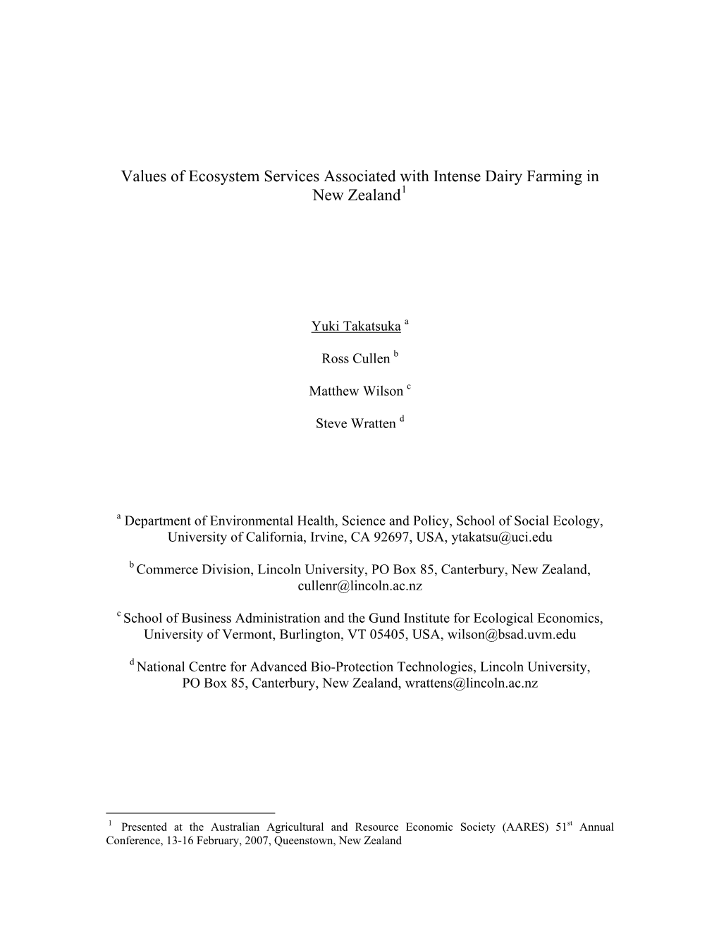 Values of Ecosystem Services Associated with Intense Dairy Farming in New Zealand1