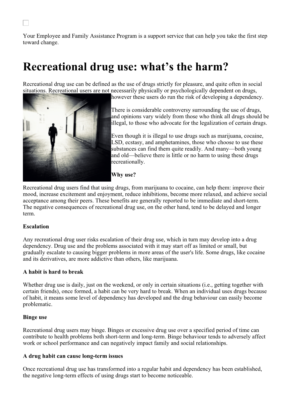 Recreational Drug Use: What’S the Harm?