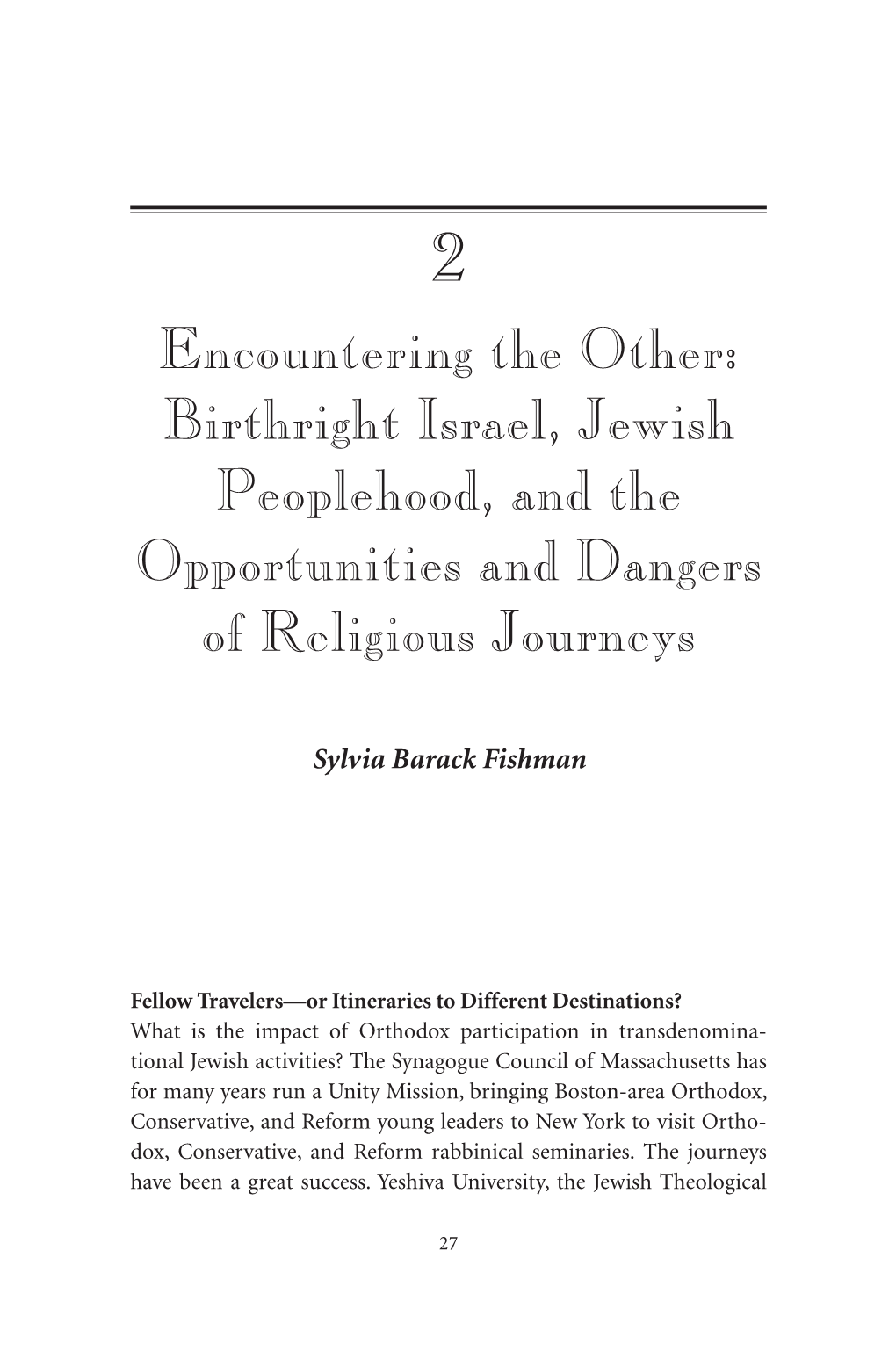 Birthright Israel, Jewish Peoplehood, and the Opportunities and Dangers of Religious Journeys