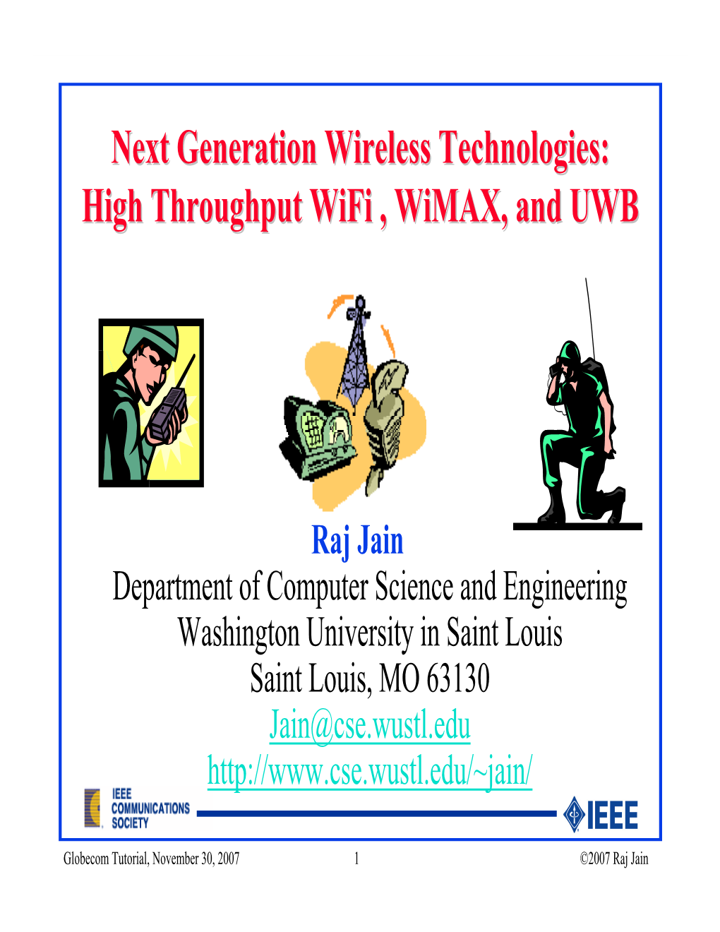 Next Generation Wireless Technologies: High Throughput