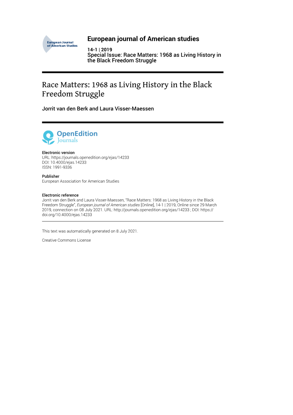 European Journal of American Studies, 14-1 | 2019 Race Matters: 1968 As Living History in the Black Freedom Struggle 2