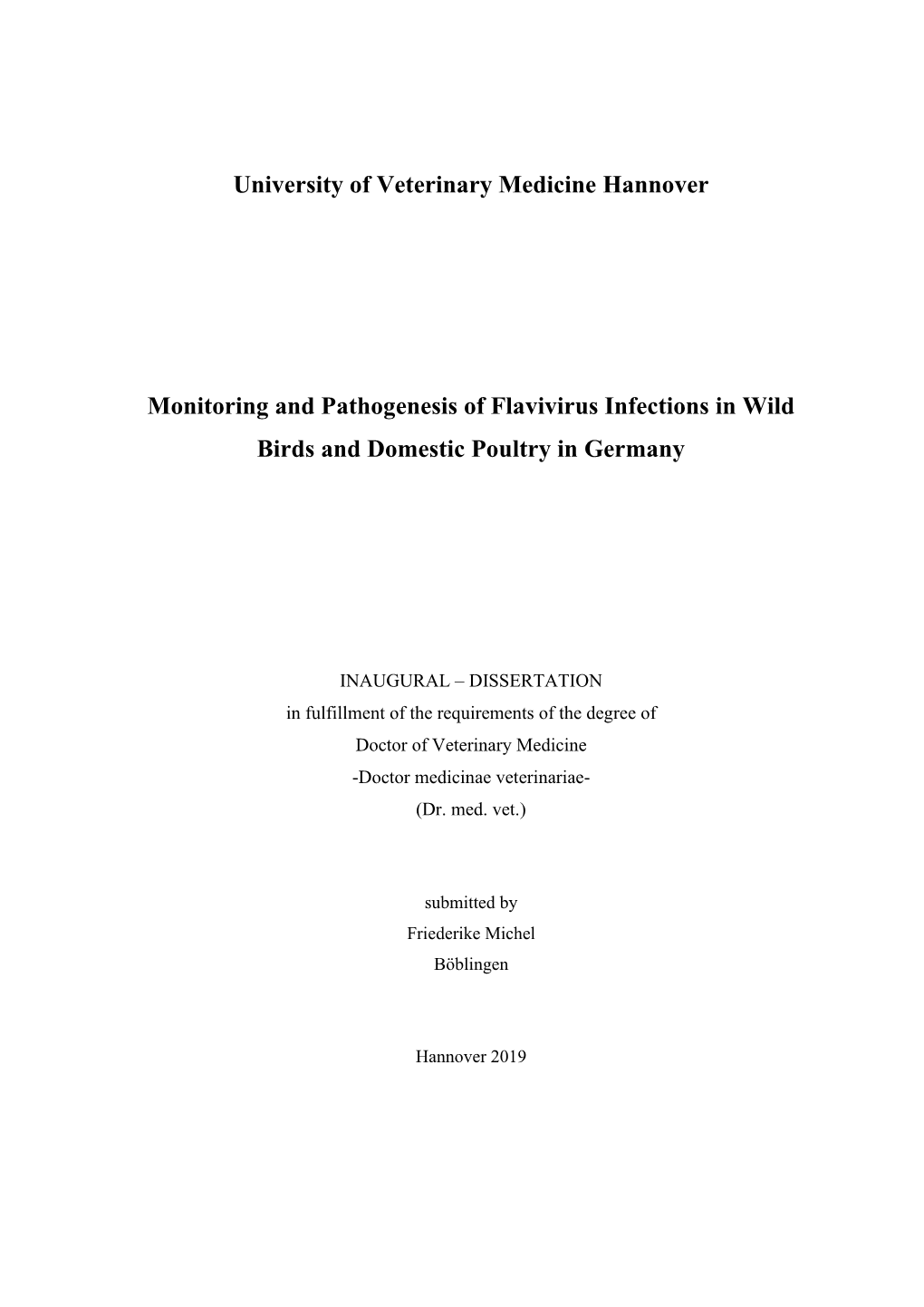 Monitoring and Pathogenesis of Flavivirus Infections in Wild Birds and Domestic Poultry in Germany