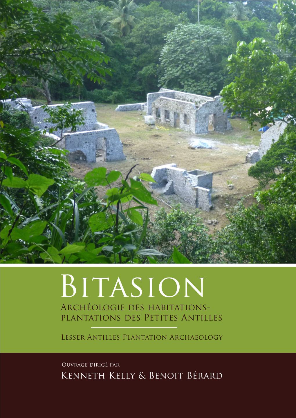 Bitasion Les Habitations-Plantations Constituent Le Creuset Historique Et Symbolique Où Fut Fondu L’Alliage Original Que Sont Les Cultures Antillaises