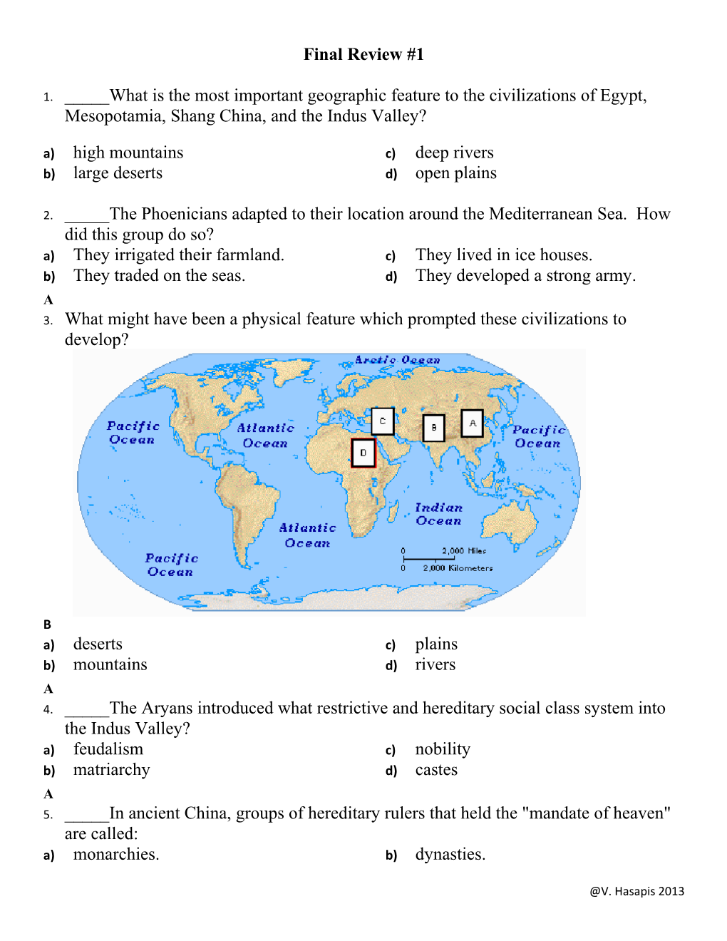 1. _____What Is the Most Important Geographic Feature to the Civilizations of Egypt