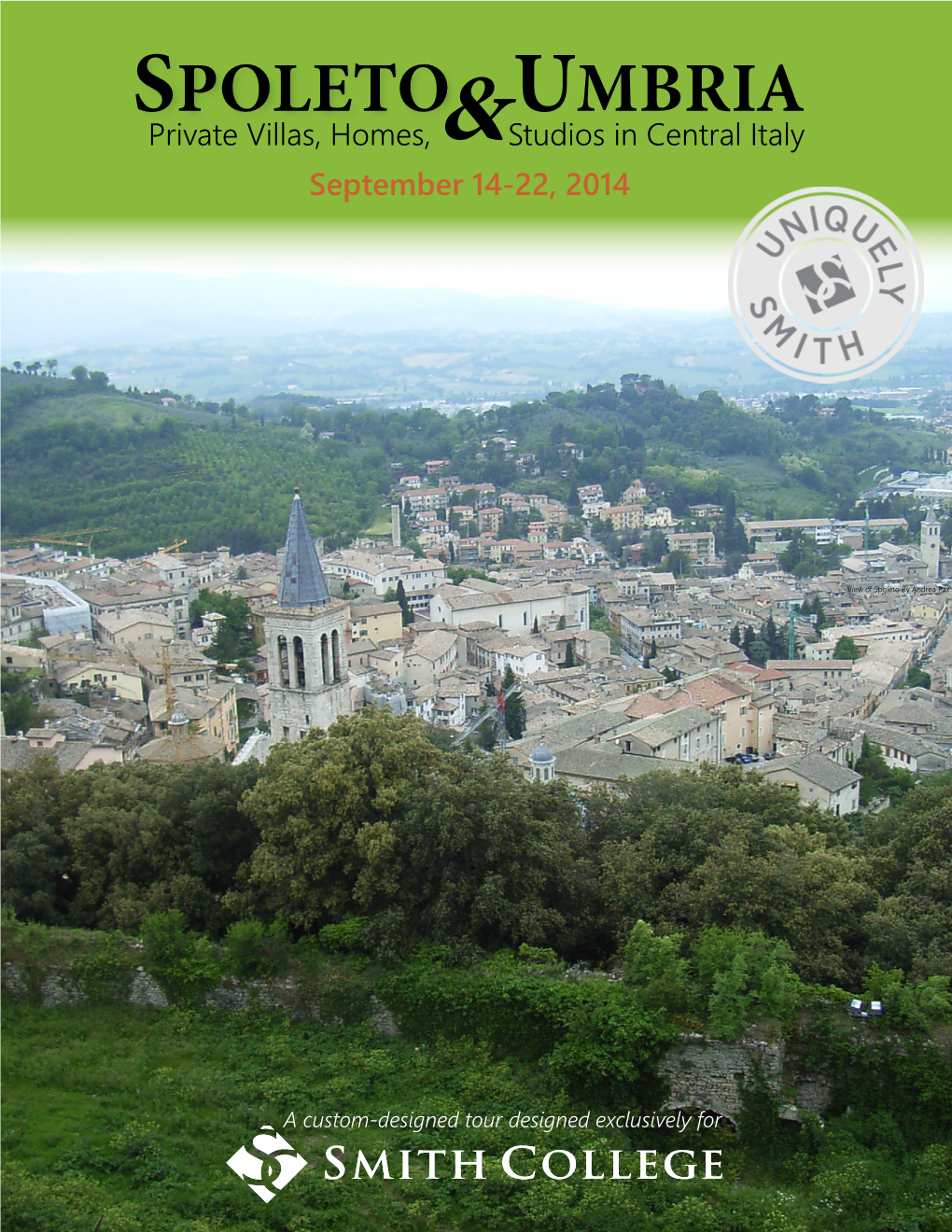 SPOLETO and UMBRIA Private Villas, Homes, and Studios in Central Italy September 14-22, 2014
