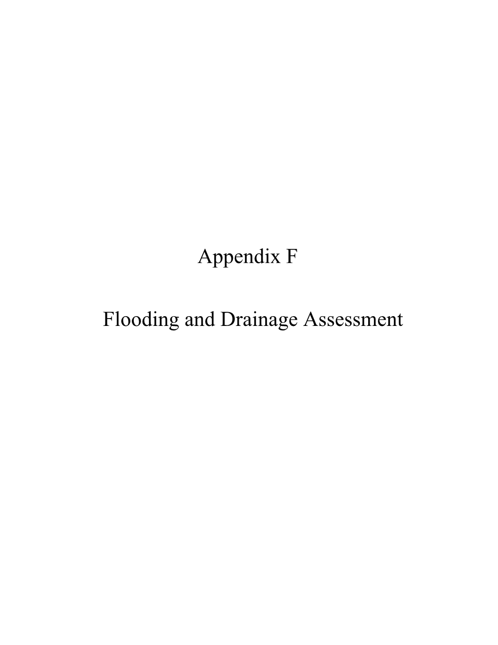 Appendix F Flooding and Drainage Assessment