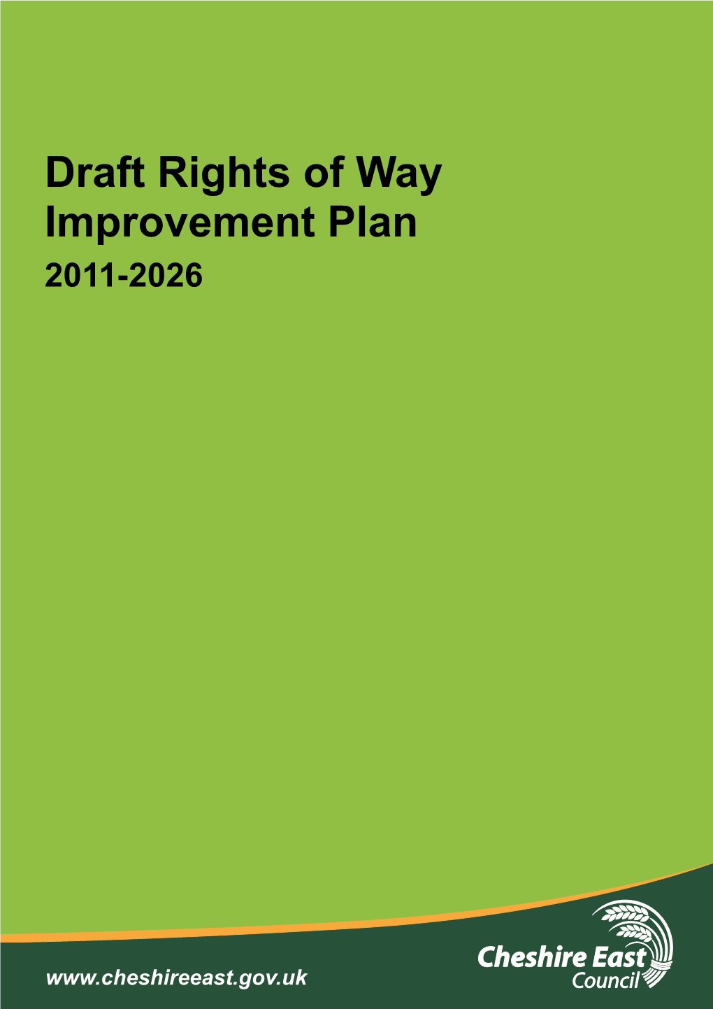 Draft Cheshire East Rights of Way Improvement Plan 2011-2026 Contents