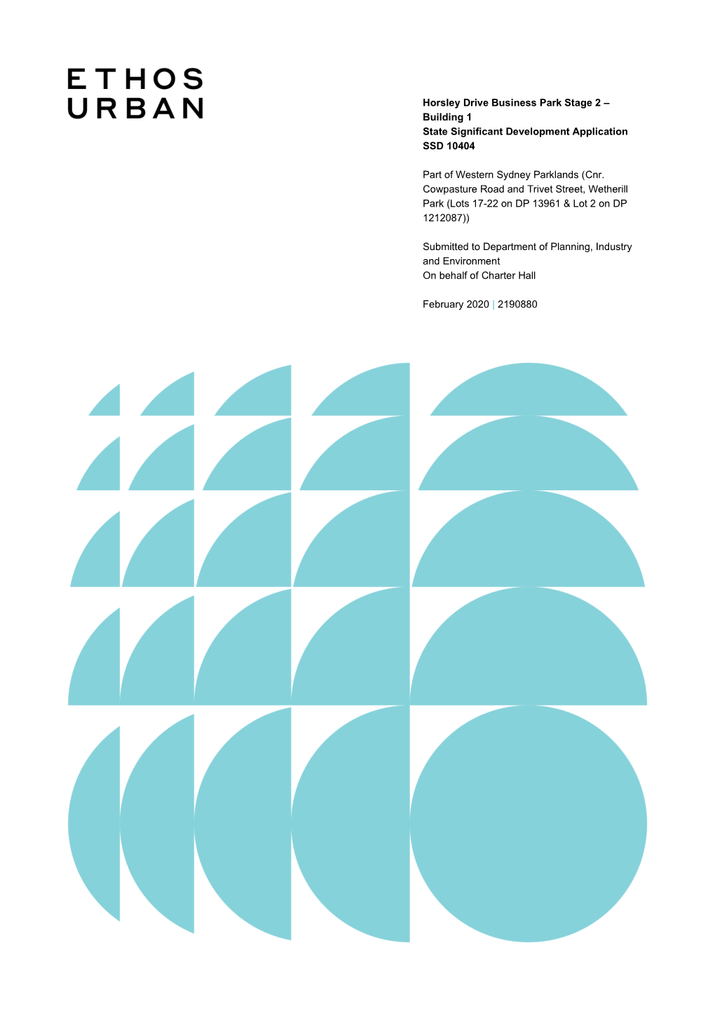 Horsley Drive Business Park Stage 2 – Building 1 State Significant Development Application SSD 10404 Part of Western Sydney P