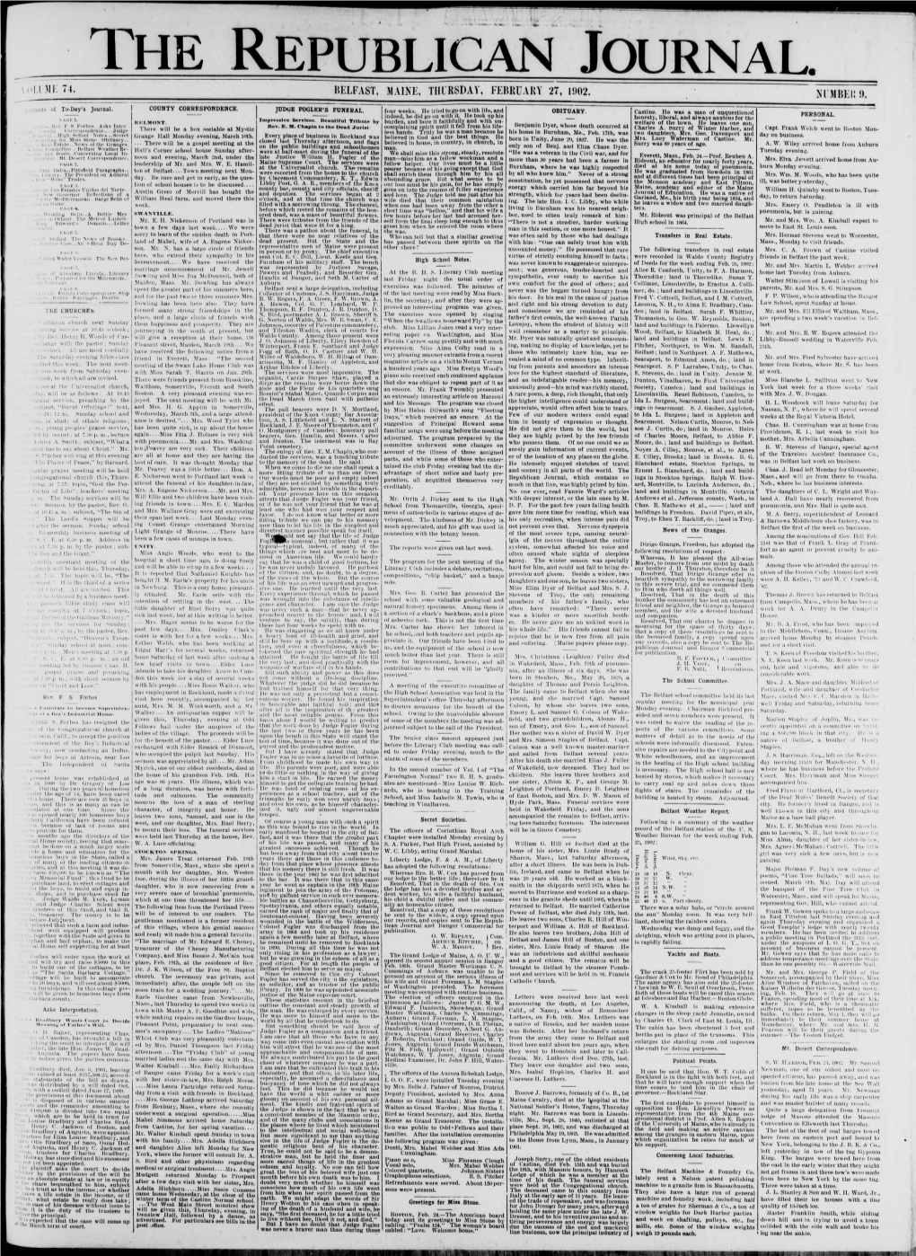 The Republican Journal.~ ^>1.1 Ml-: 74. BELFAST, MAINE, THURSDAY, FEBRUARY 27, 1902