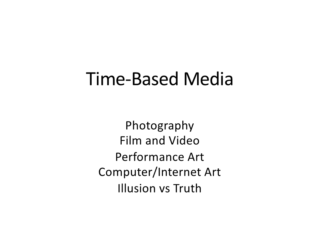 Photography and Time-Based Media