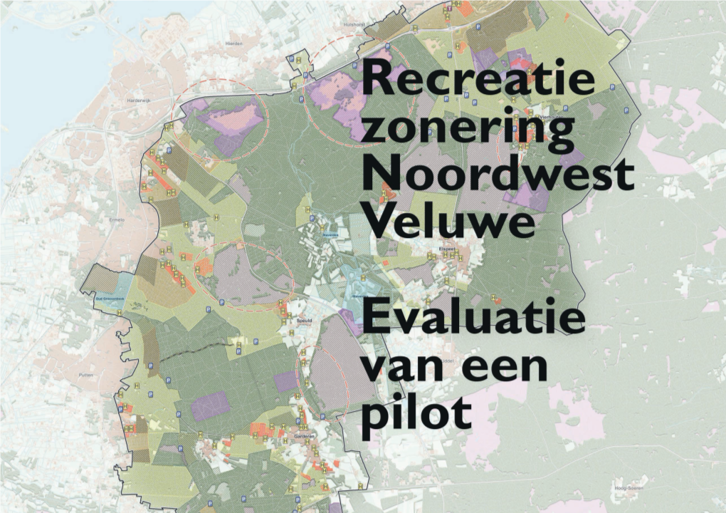 Recreatiezonering Noordwest Veluwe Evaluatie Van Een Pilot Eindrapport