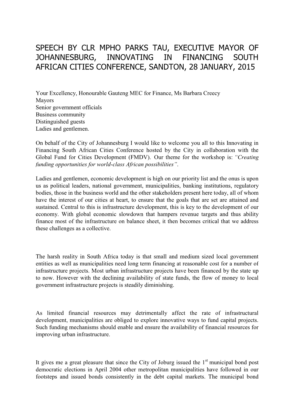 Speech by Clr Mpho Parks Tau, Executive Mayor of Johannesburg, Innovating in Financing South African Cities Conference, Sandton, 28 January, 2015