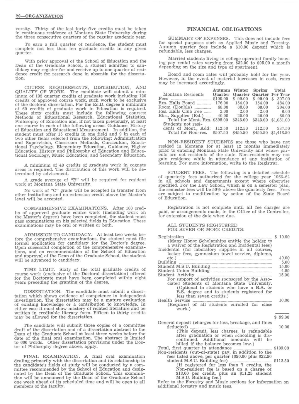 FINANCIAL OBLIGATIONS in Continuous Residence at Montana State University During the Three Consecutive Quarters of the Regular Academic Year