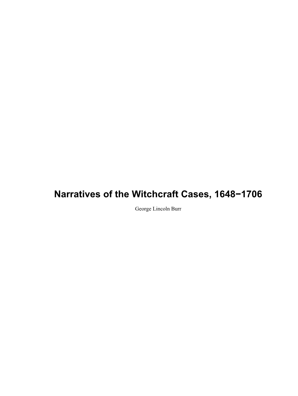 Narratives of the Witchcraft Cases, 1648-1706