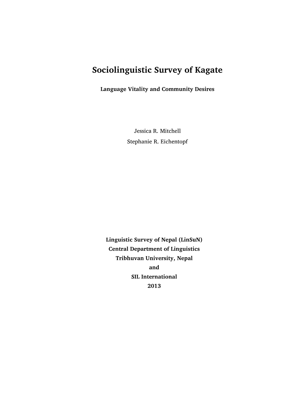 Sociolinguistic Survey of Kagate