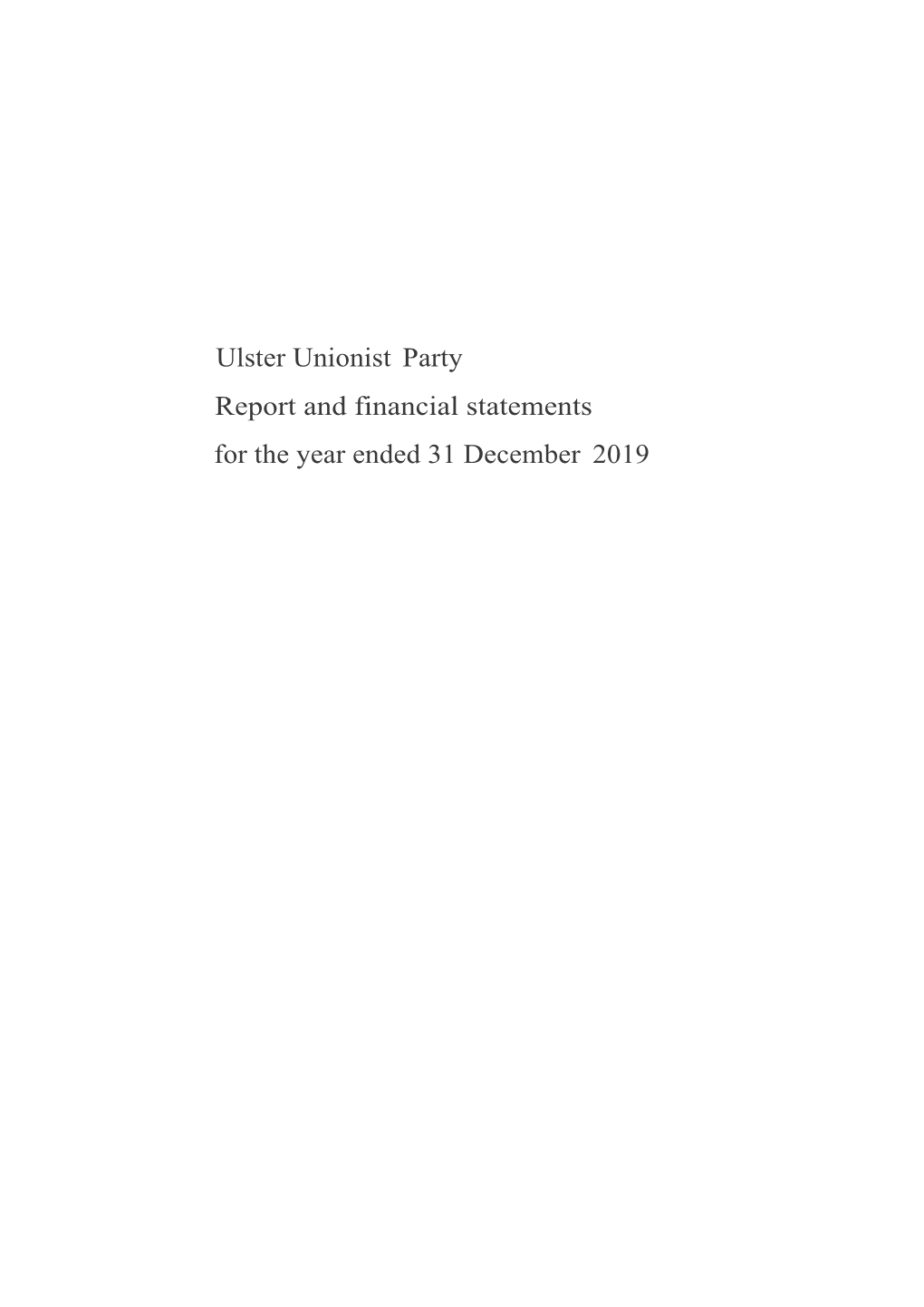 Ulster Unionist Party Report and Financial Statements for the Year