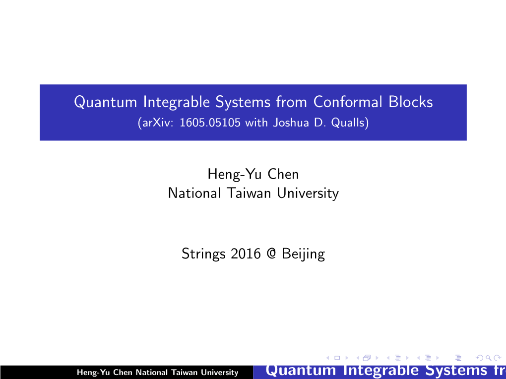 Quantum Integrable Systems from Conformal Blocks Quantum