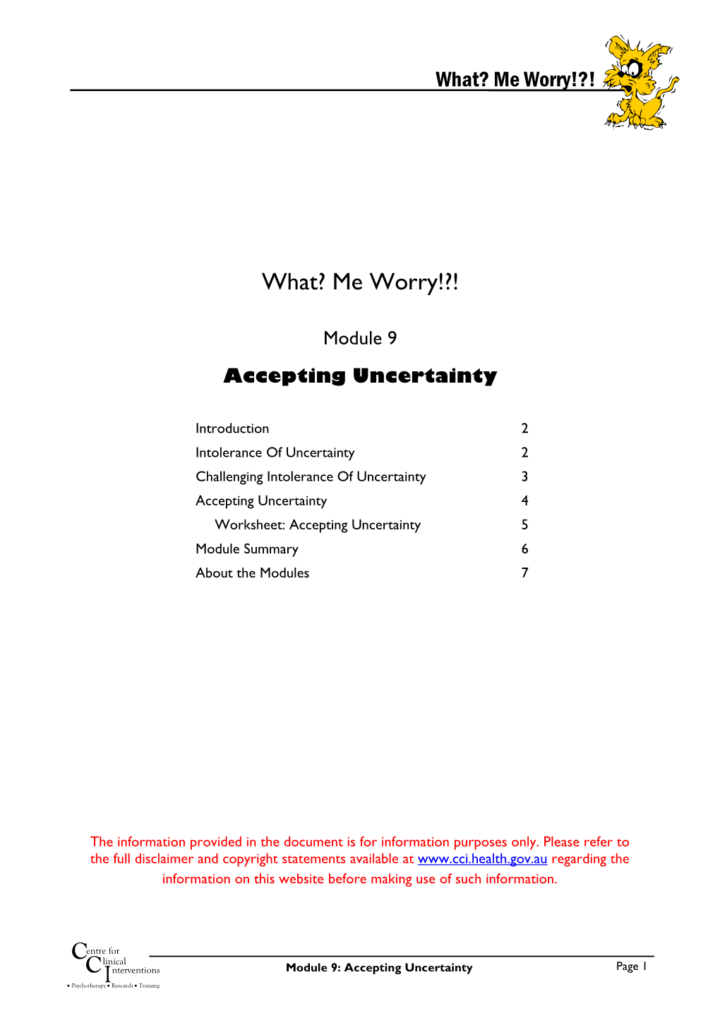 Module 9: Accepting Uncertainty Page 1 • Psychotherapy • Research • Training What? Me Worry!?!