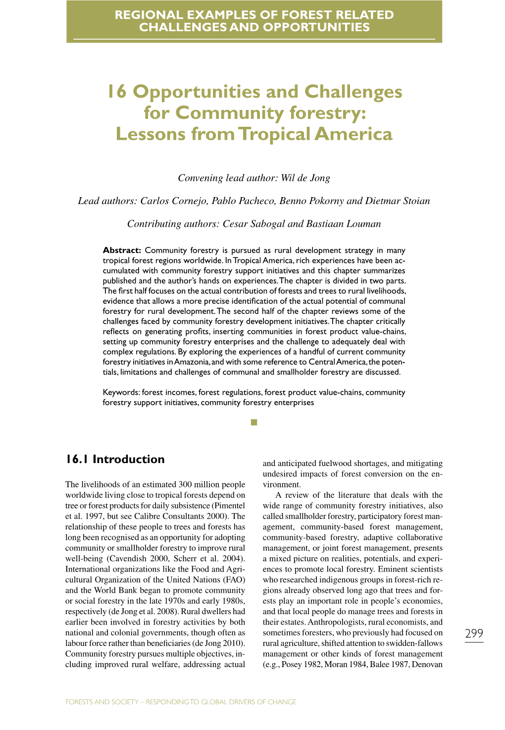 16 Opportunities and Challenges for Community Forestry: Lessons from Tropical America