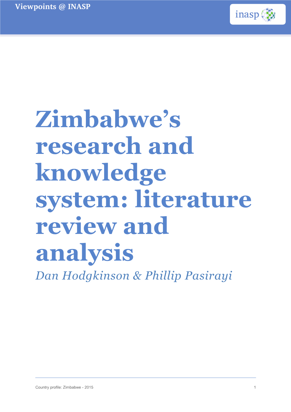 Zimbabwe’S Research and Knowledge System: Literature Review and Analysis Dan Hodgkinson & Phillip Pasirayi