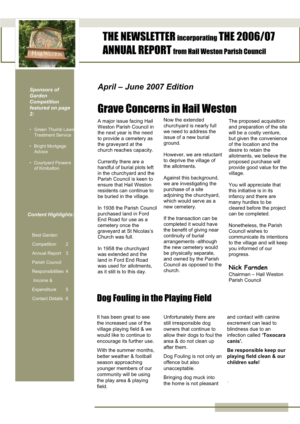 THE Newsletterincorporating the 2006/07 Grave