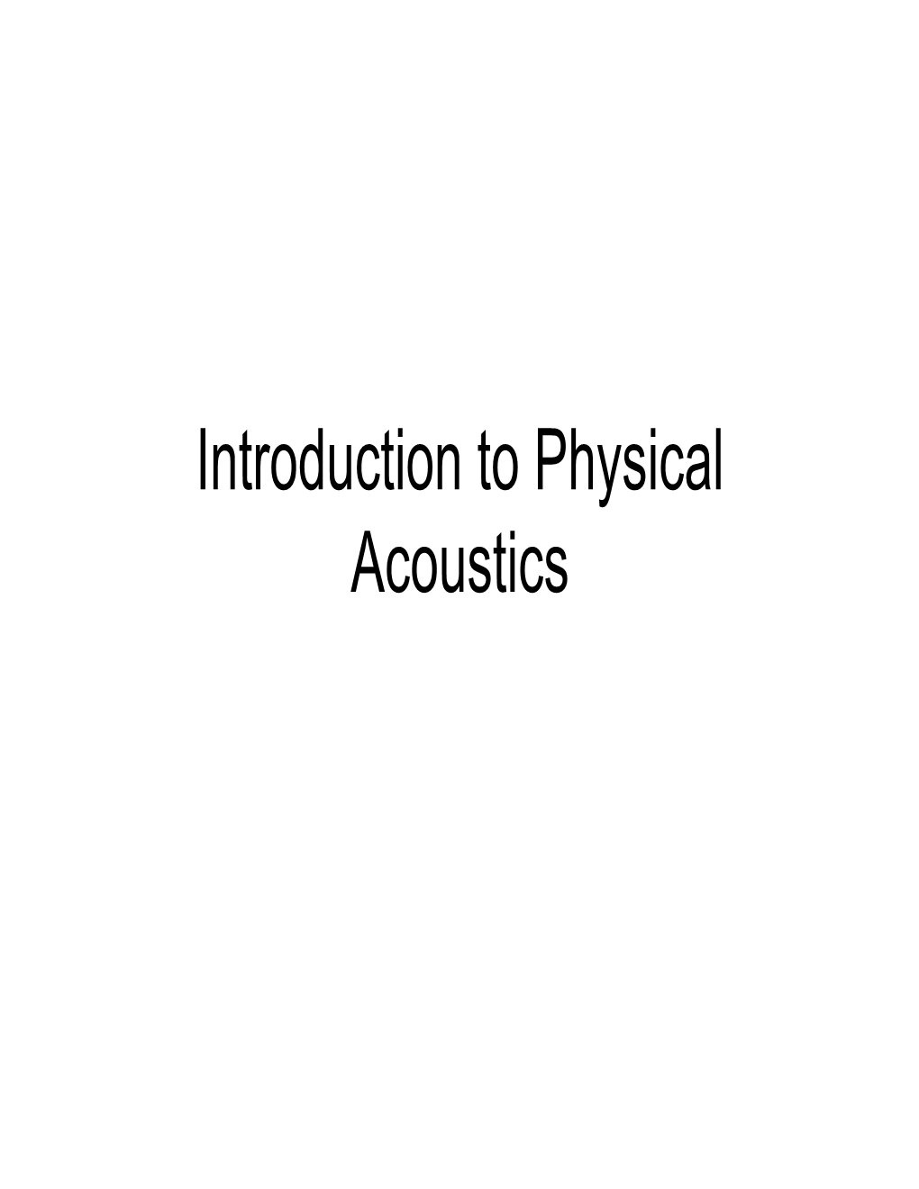 Introduction to Physical Acoustics Class Webpage