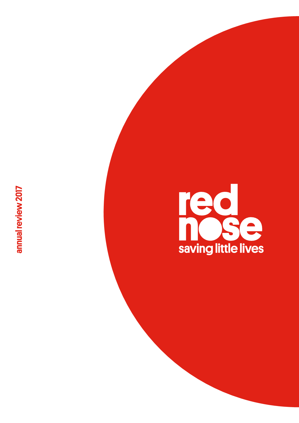 Annual Review 2017 2017 Was an Extraordinary Year of Transition and Change for Red Nose