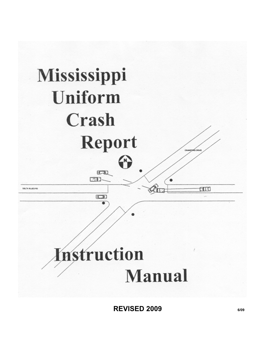Mississippi Crash Report Instruction Manual, Revised 6/2009