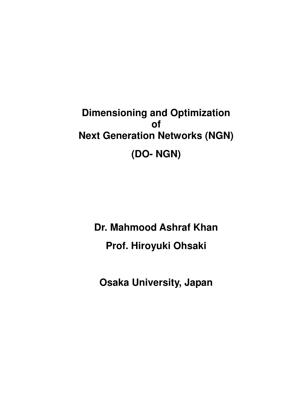 Dimensioning and Optimization of Next Generation Networks (NGN) (DO- NGN)