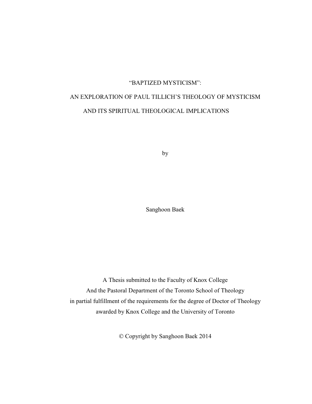 “Baptized Mysticism”: an Exploration of Paul Tillich’S Theology of Mysticism and Its Spiritual Theological Implications