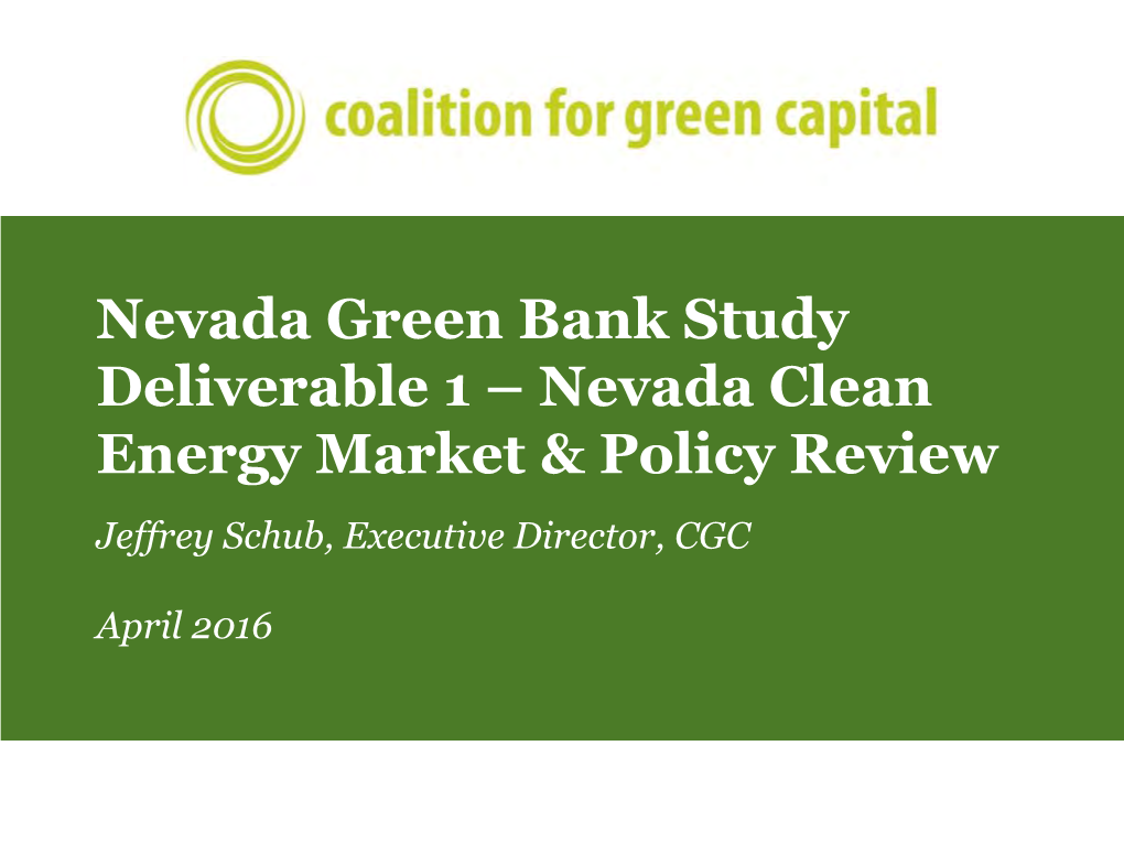 Nevada Green Bank Study Deliverable 1 – Nevada Clean Energy Market & Policy Review