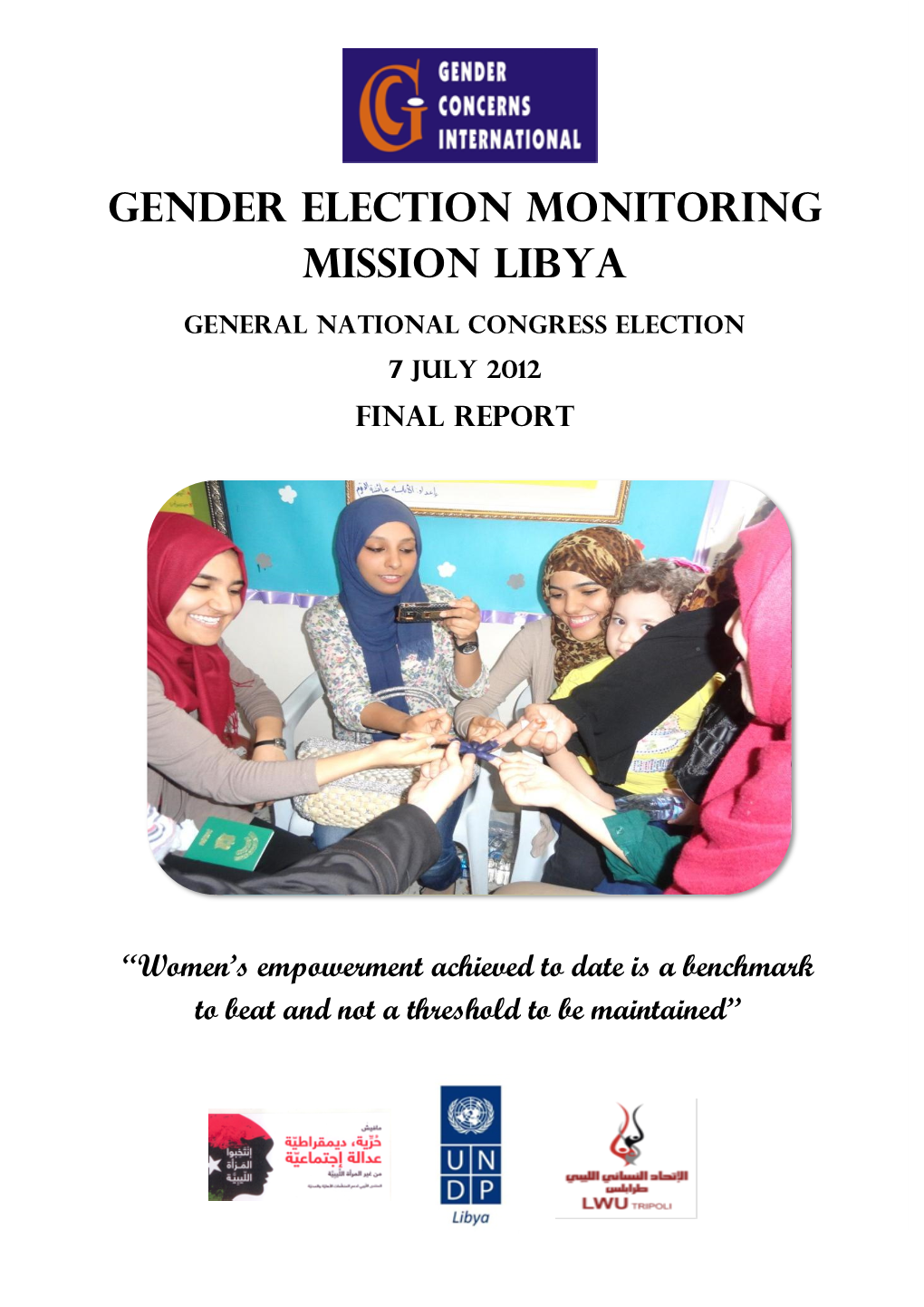Gender Election Monitoring Mission Libya and Analysis Are Explained in Detail in This Report