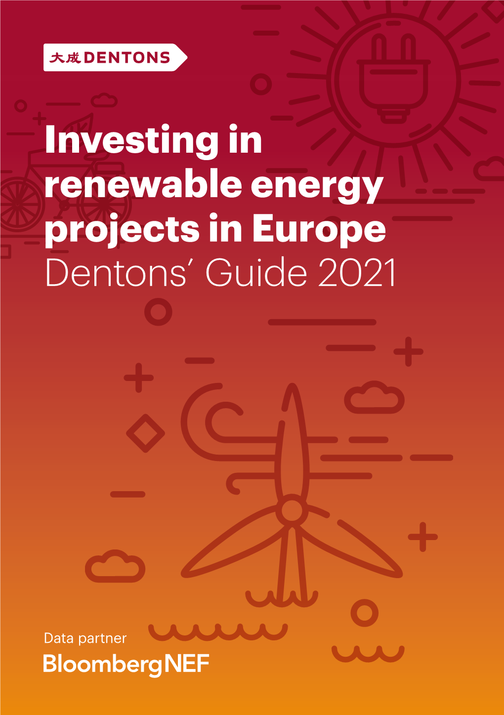 Investing in Renewable Energy Projects in Europe Dentons' Guide