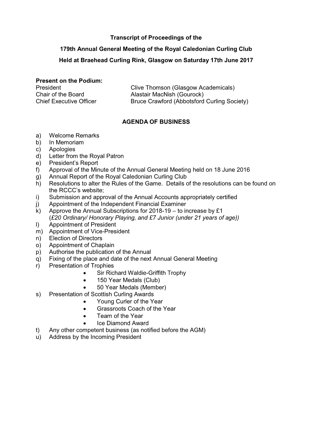 Transcript of Proceedings of the 179Th Annual General Meeting of the Royal Caledonian Curling Club Held at Braehead Curling Rink, Glasgow on Saturday 17Th June 2017