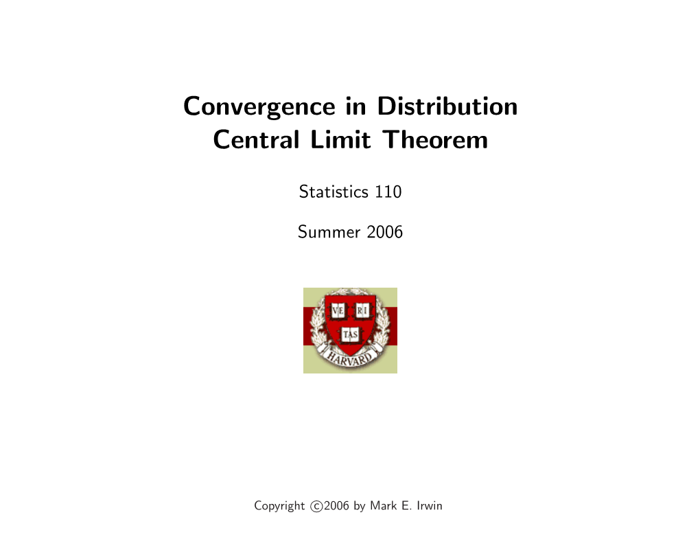 Convergence in Distribution Central Limit Theorem