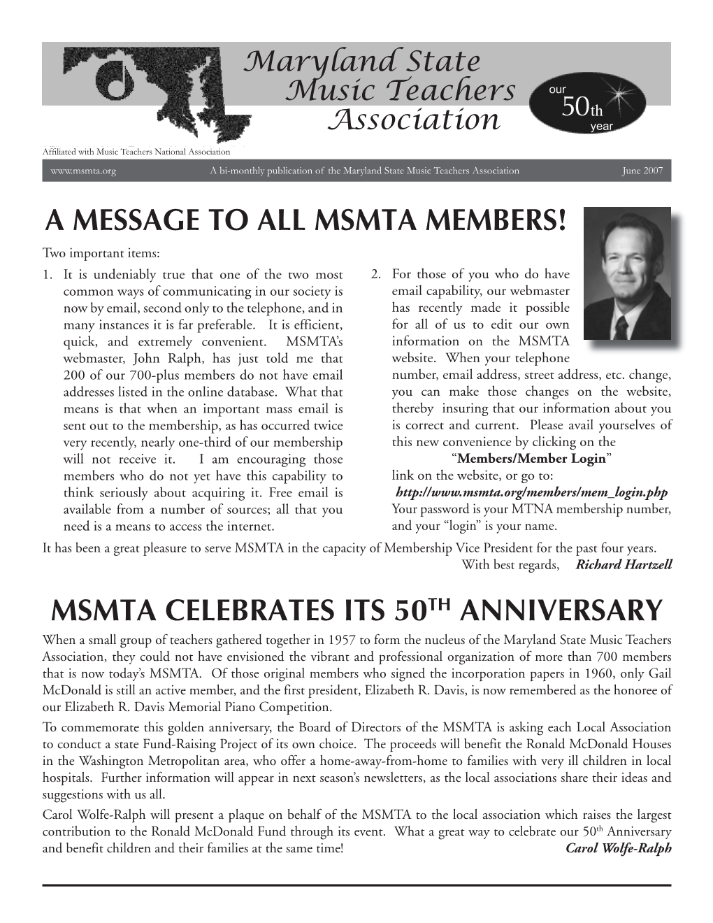 A MESSAGE to ALL MSMTA MEMBERS! Two Important Items: 1