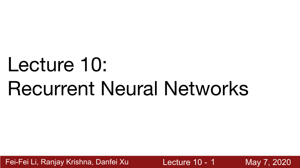 Lecture 10: Recurrent Neural Networks