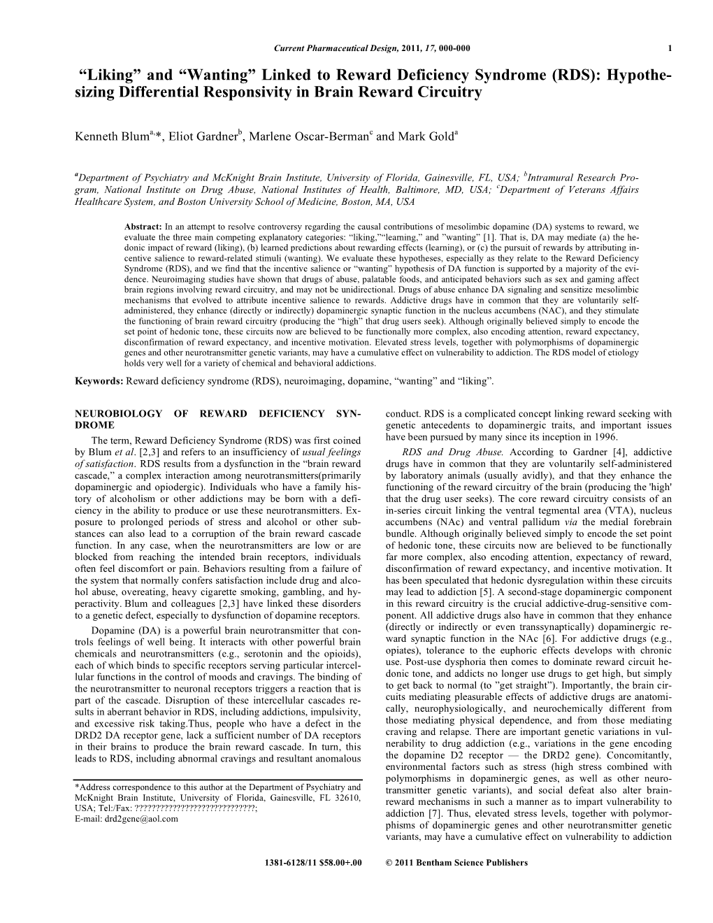 Linked to Reward Deficiency Syndrome (RDS): Hypothe- Sizing Differential Responsivity in Brain Reward Circuitry