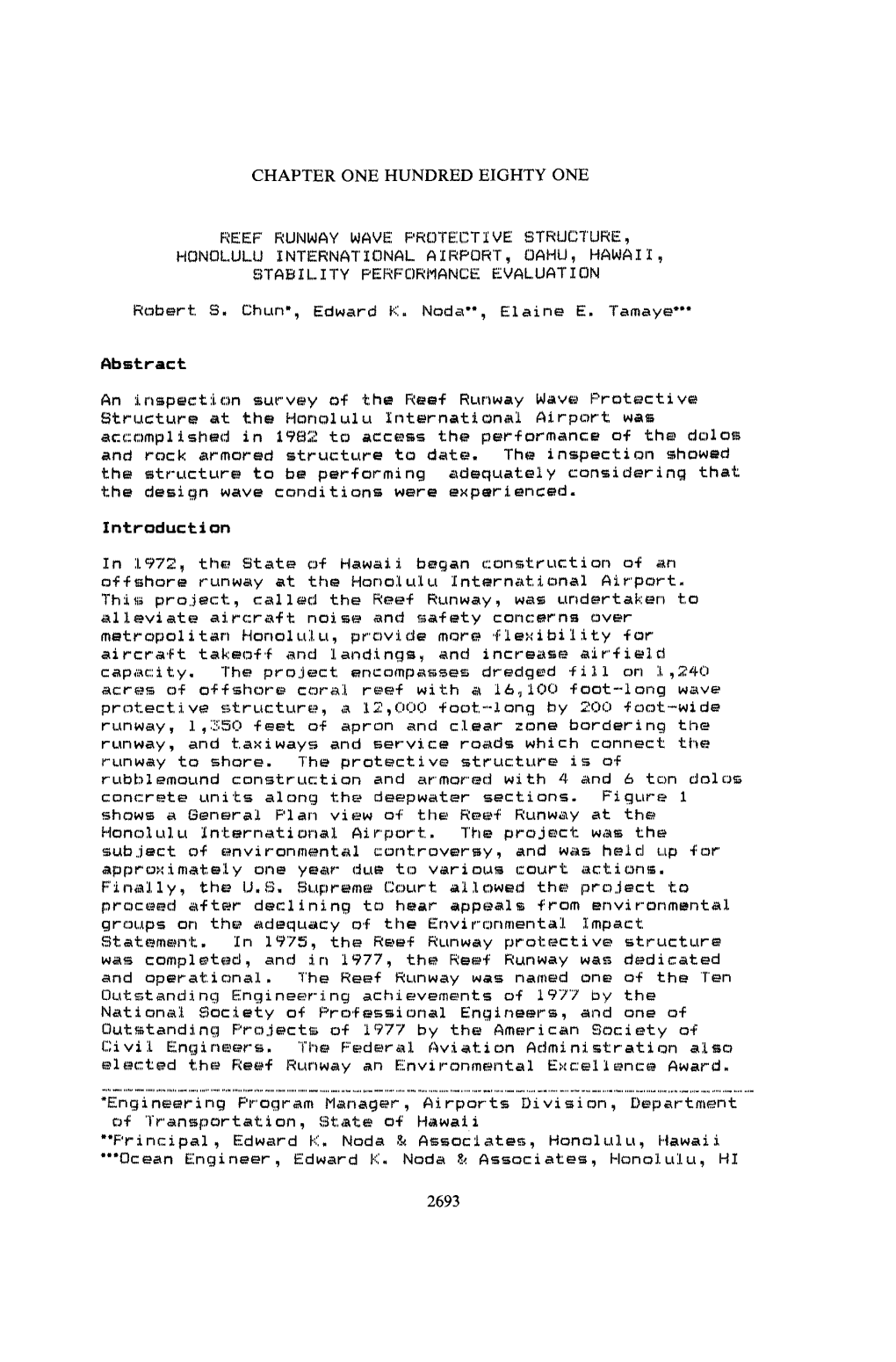 REEF RUNWAY WAVE PROTECTIVE STRUCTURE, HONOLULU INTERNATIONAL AIRPORT, OAHU, HAWAII, STABILITY PERFORMANCE EVALUATION Robert S