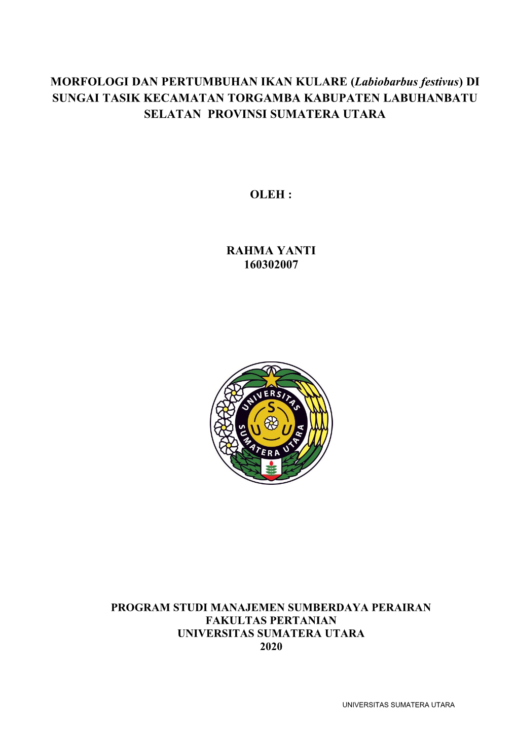 MORFOLOGI DAN PERTUMBUHAN IKAN KULARE (Labiobarbus Festivus) DI SUNGAI TASIK KECAMATAN TORGAMBA KABUPATEN LABUHANBATU SELATAN PROVINSI SUMATERA UTARA